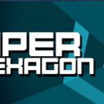 Super Hexagon スーパーヘキサゴン 中毒性が高く、BGMもよいゲーム